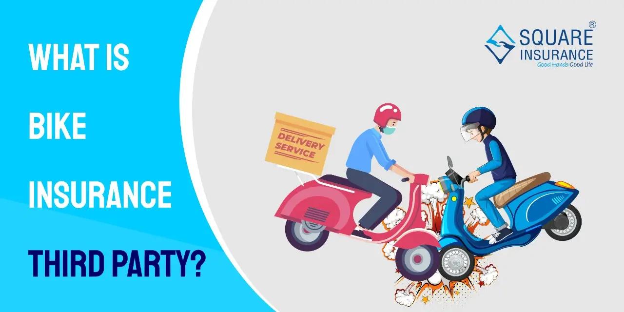 What is bike insurance Third Party