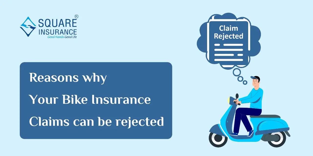 Reasons why your Bike Insurance claims can be rejected