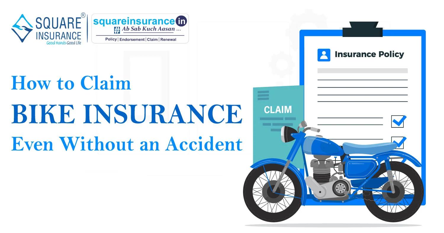 How to Claim Bike Insurance Even Without an Accident