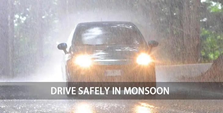 Drive Safely In Monsoon!