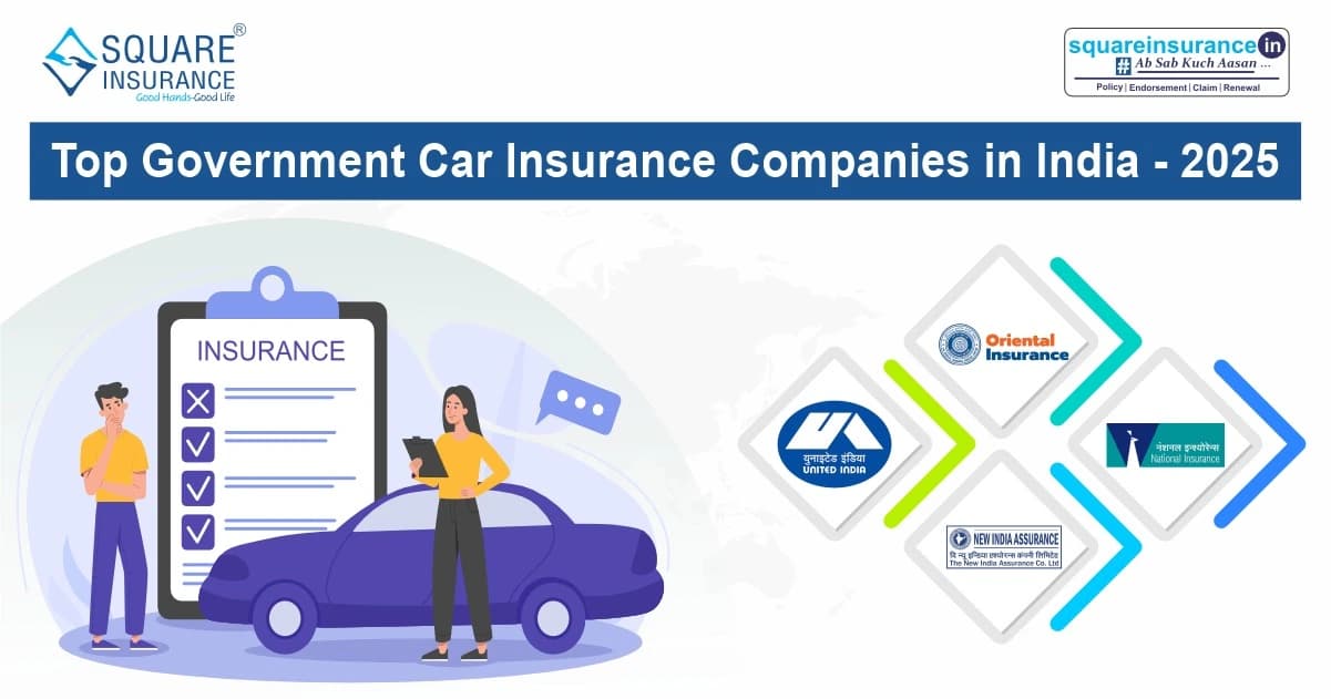 Top Government Car Insurance Companies in India - 2025 Top Government Car Insurance Companies in India - 2025