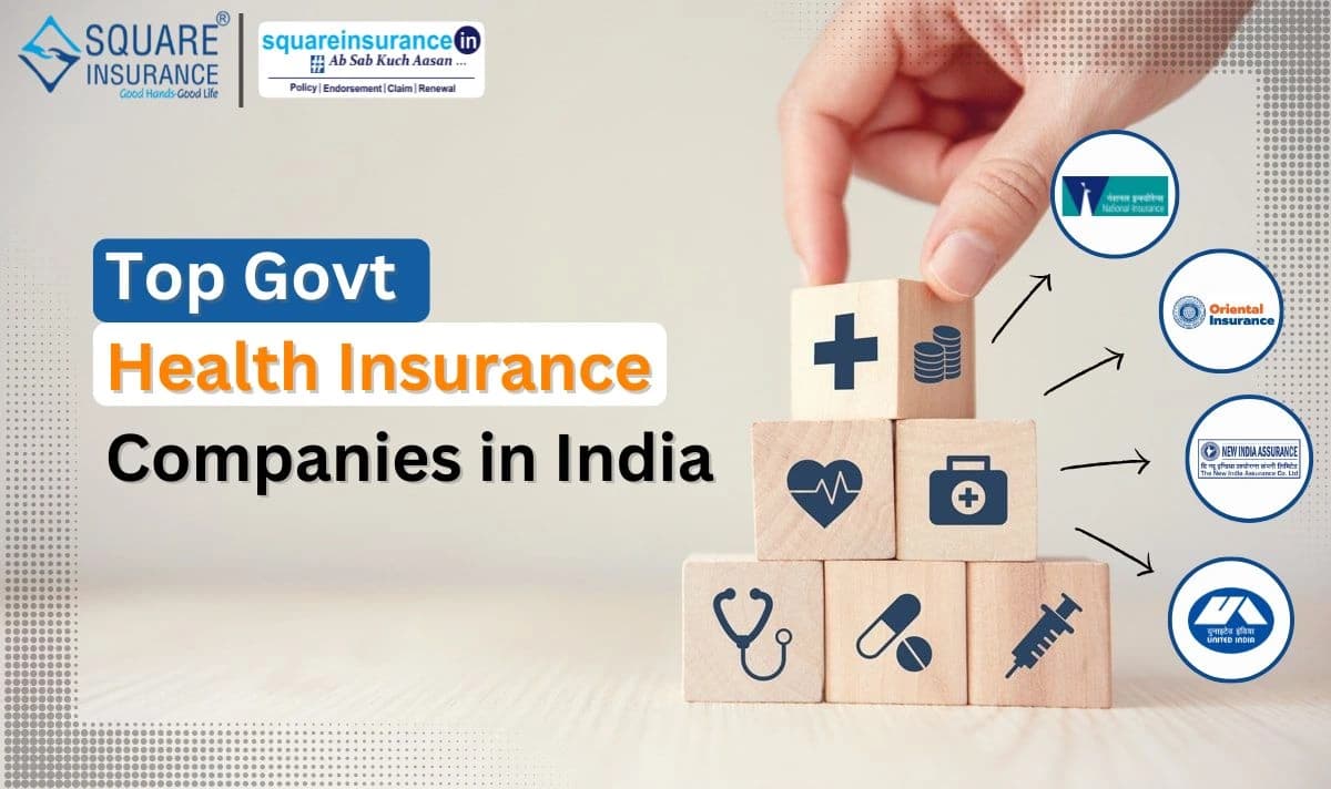 Top Govt Health Insurance Companies in India Top Govt Health Insurance Companies in India